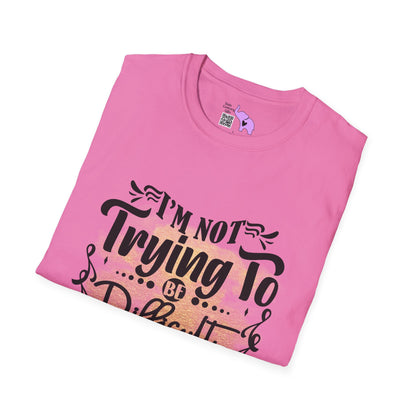 I'm Not Trying To Be Difficult It Just Comes Naturally Adult T-shirt