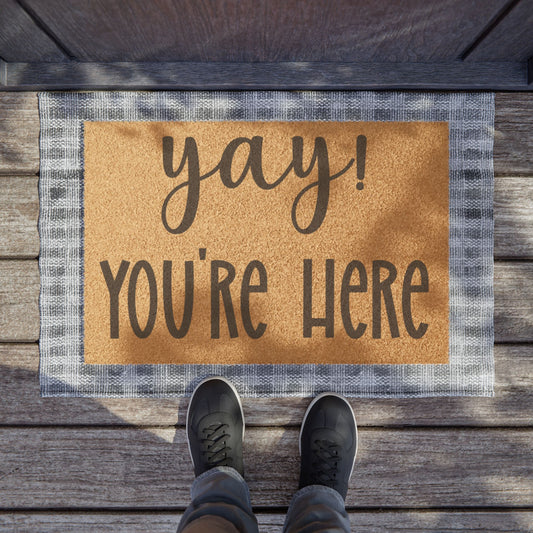 Yay! You're Here Coconut Fiber Doormat