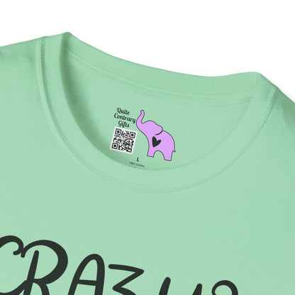 Crazy? I Prefer The Term Hilariously Unstable Adult T-shirt