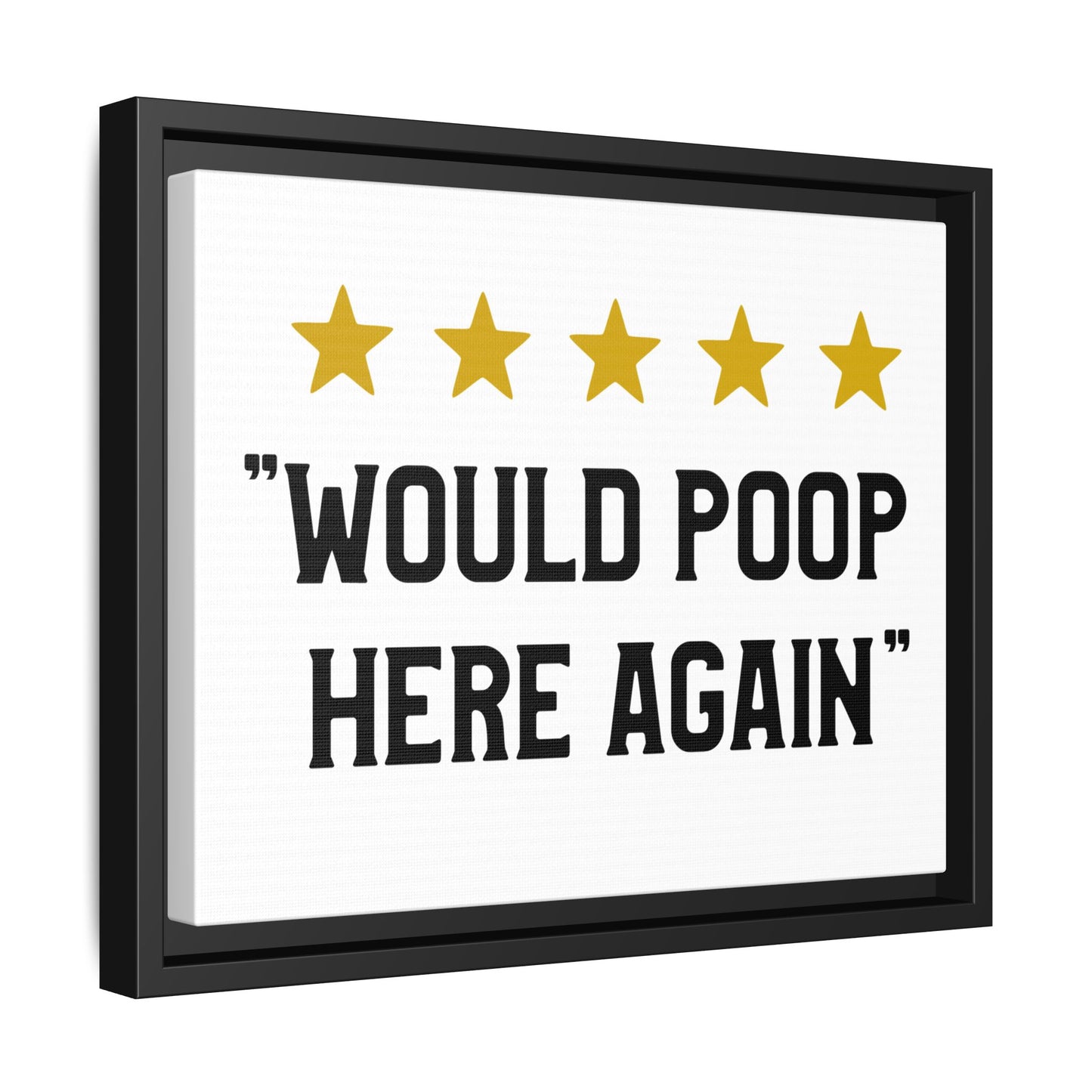 5 Stars Would Poop Here Again Framed Canvas Bathroom Art
