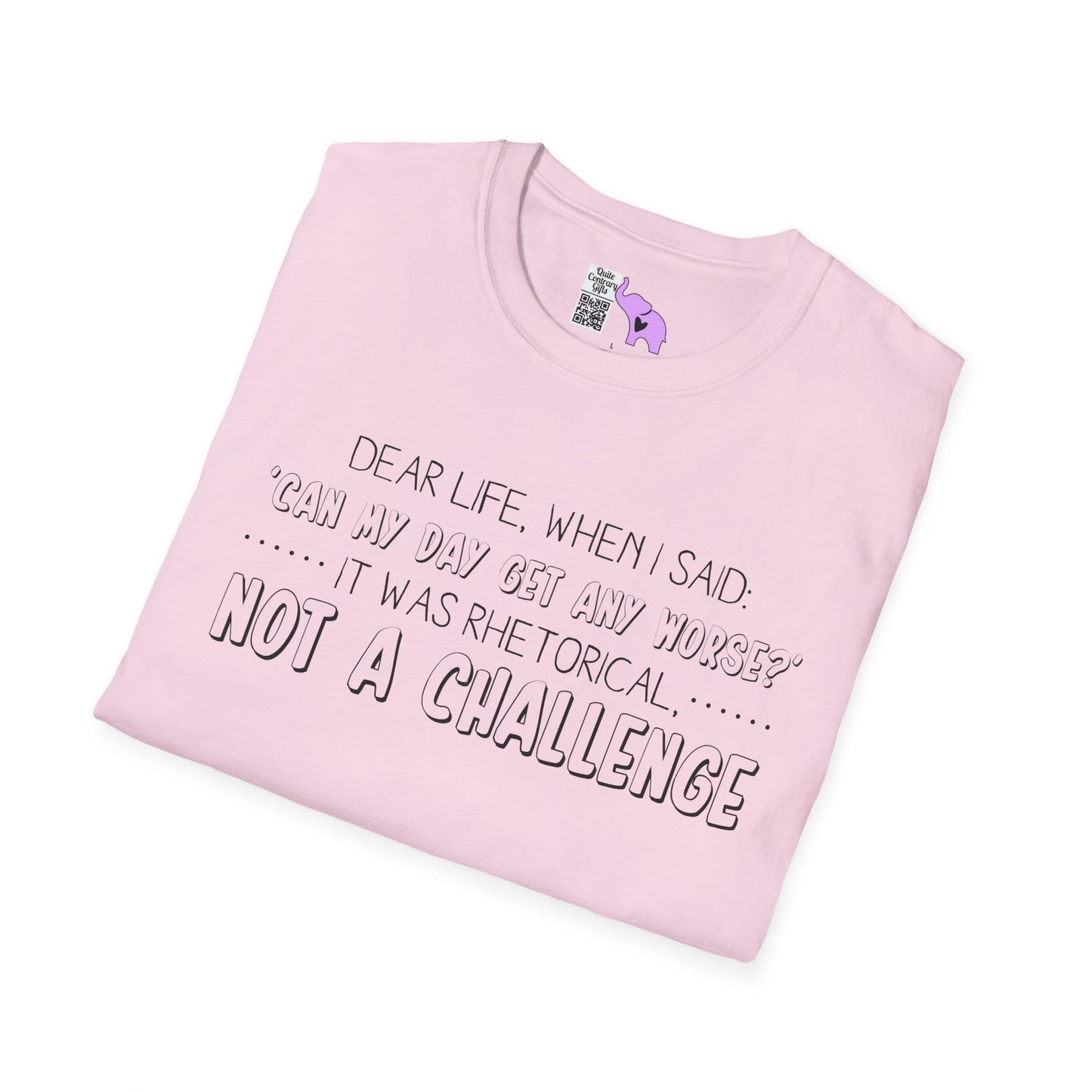 Dear Life, When I Said... Adult T-shirt