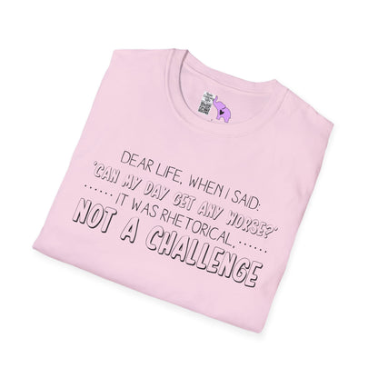 Dear Life, When I Said... Adult T-shirt