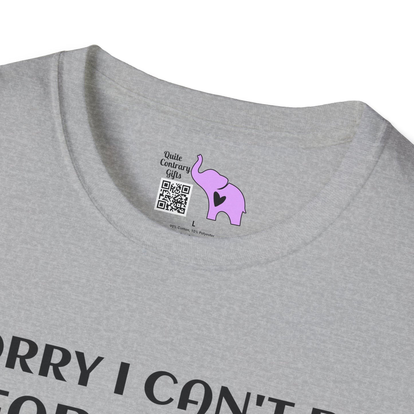 Sorry I Can't Be Fabulous Today... Adult T-shirt