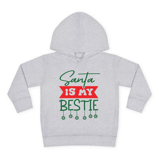 Santa Is My Bestie Toddler Pullover Fleece Hoodie