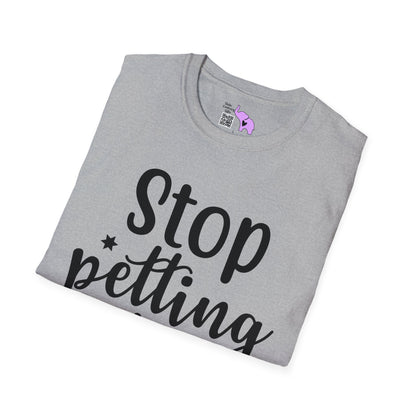 Stop Petting My Peeves (2) T-shirt