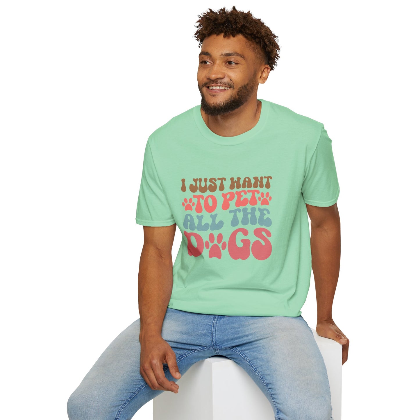 I Just Want To Pet All The Dogs T-shirt