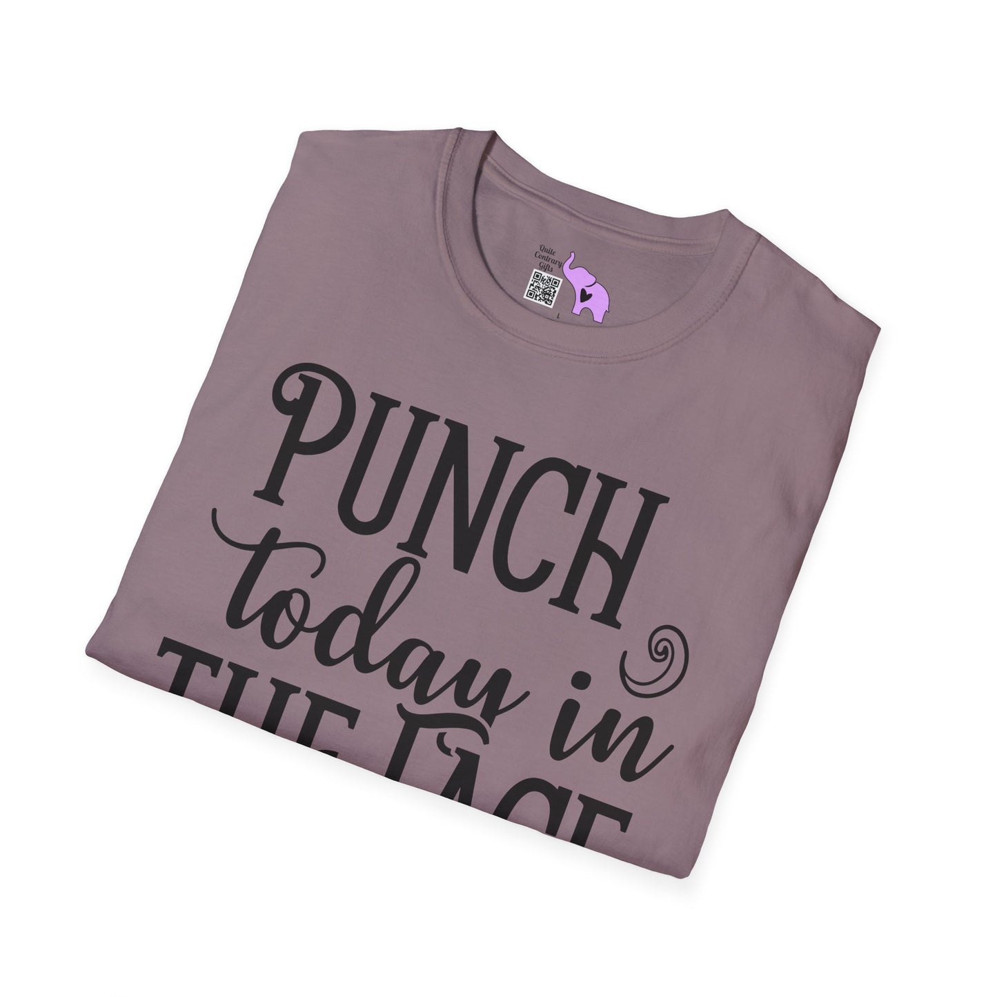 Punch Today In The Face Adult T-shirt