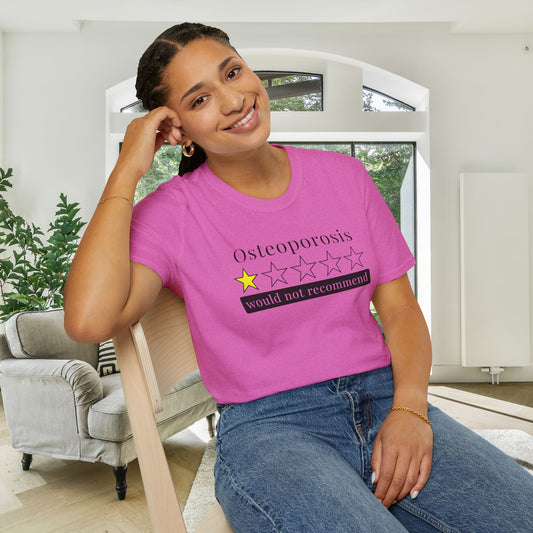 Osteoporosis 1 Star Would Not Recommend Adult T-shirt