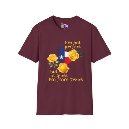 I'm Not Perfect But At Least I'm From Texas Adult T-shirt