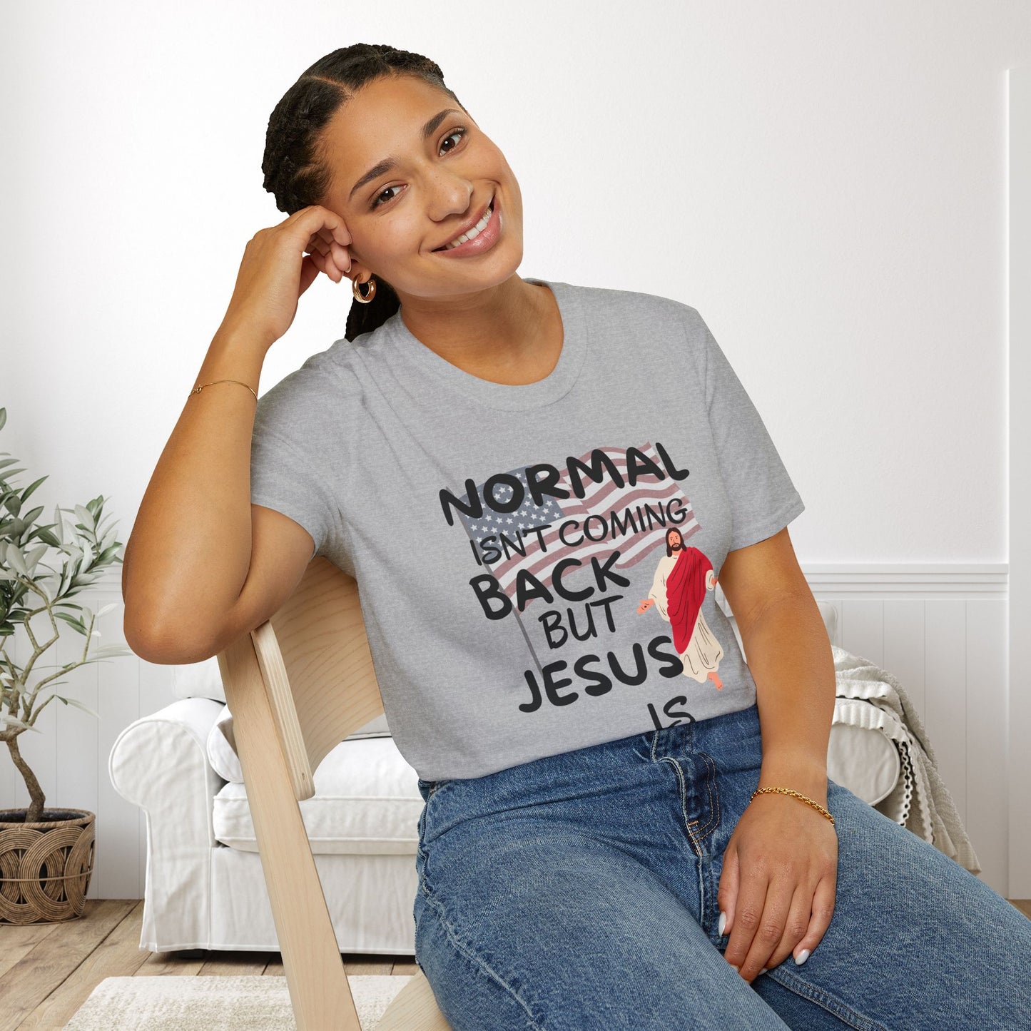 Normal Isn't Coming Back But Jesus Is Adult T-shirt