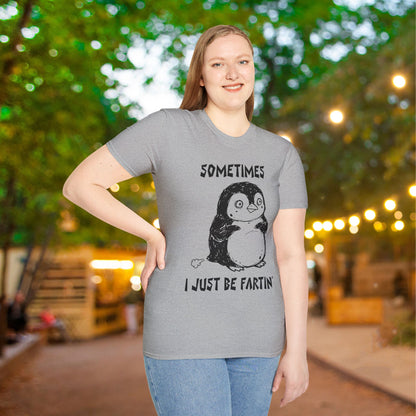 Sometimes I Just Be Fartin' Adult T-shirt
