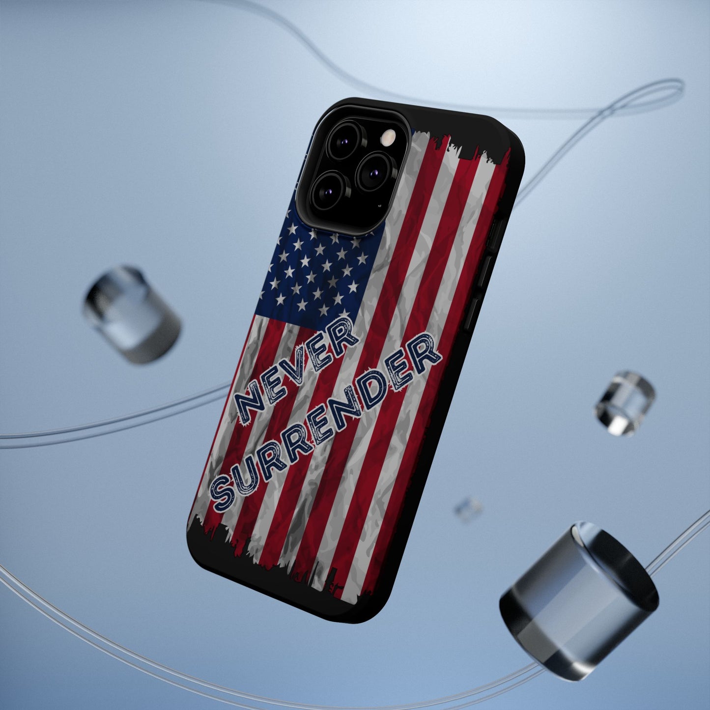 Never Surrender American Flag MagSafe® Compatible Tough Case for iPhone