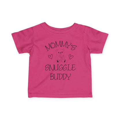 Mommy's Snuggle Buddy Infant T-Shirt