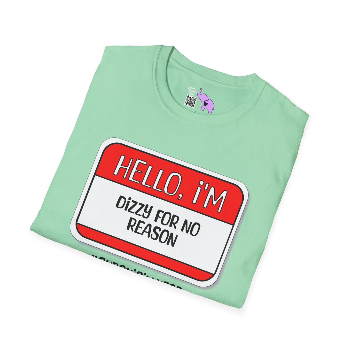 Hello, I'm Dizzy For No Reason Adult T-shirt
