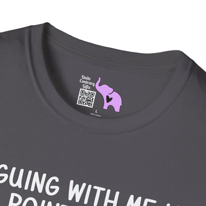 Arguing With Me is Pointless... Adult T-shirt