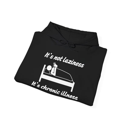 It's Not Laziness It's Chronic Illness Heavy Blend™ Hooded Sweatshirt