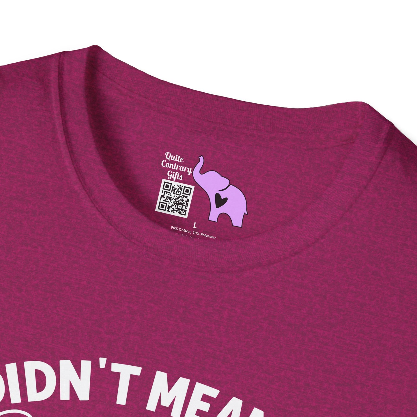 I Didn't Mean To Push All Your Buttons... Adult T-shirt