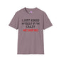 I Just Asked Myself If I'm Crazy We Said No Adult T-shirt