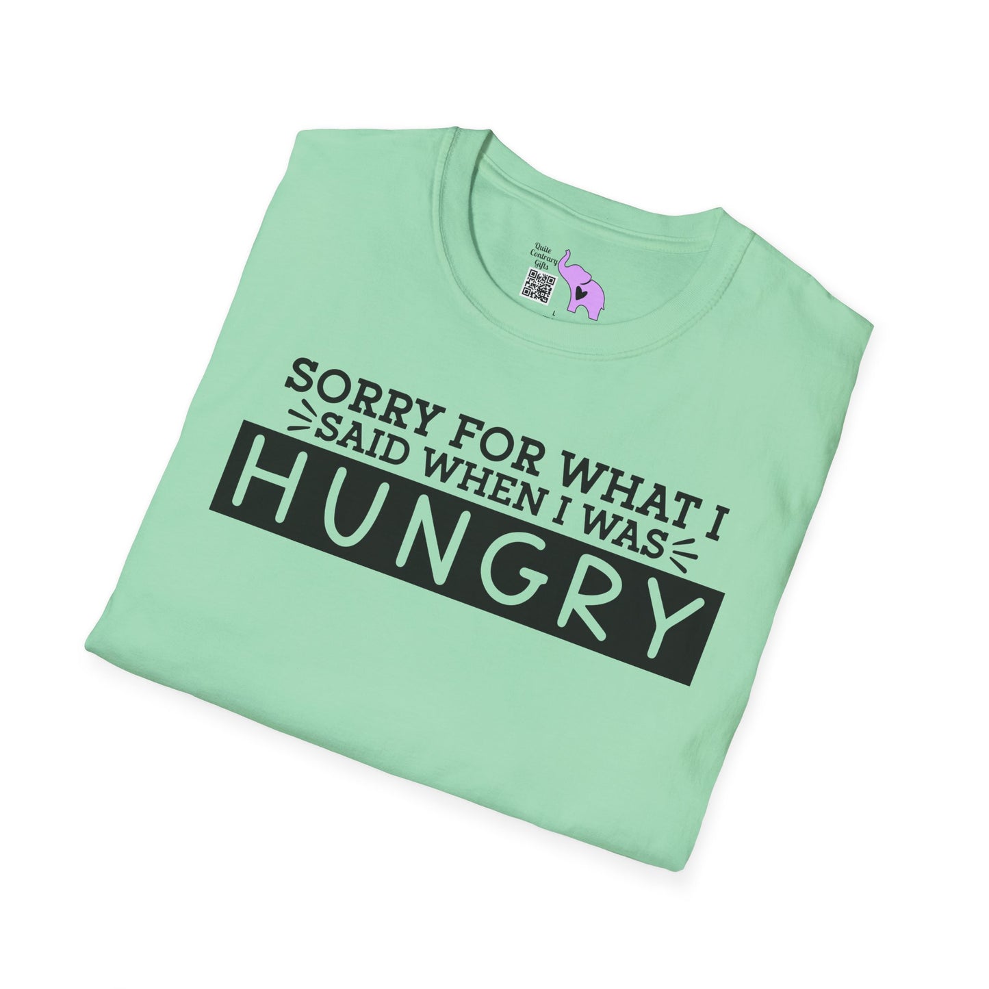 Sorry For What I Said When I Was Hungry Adult T-shirt