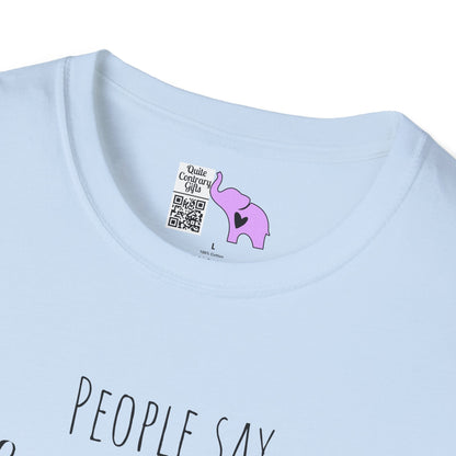 People Say Nothing Is Impossible But I Do Nothing Every Day Adult T-shirt