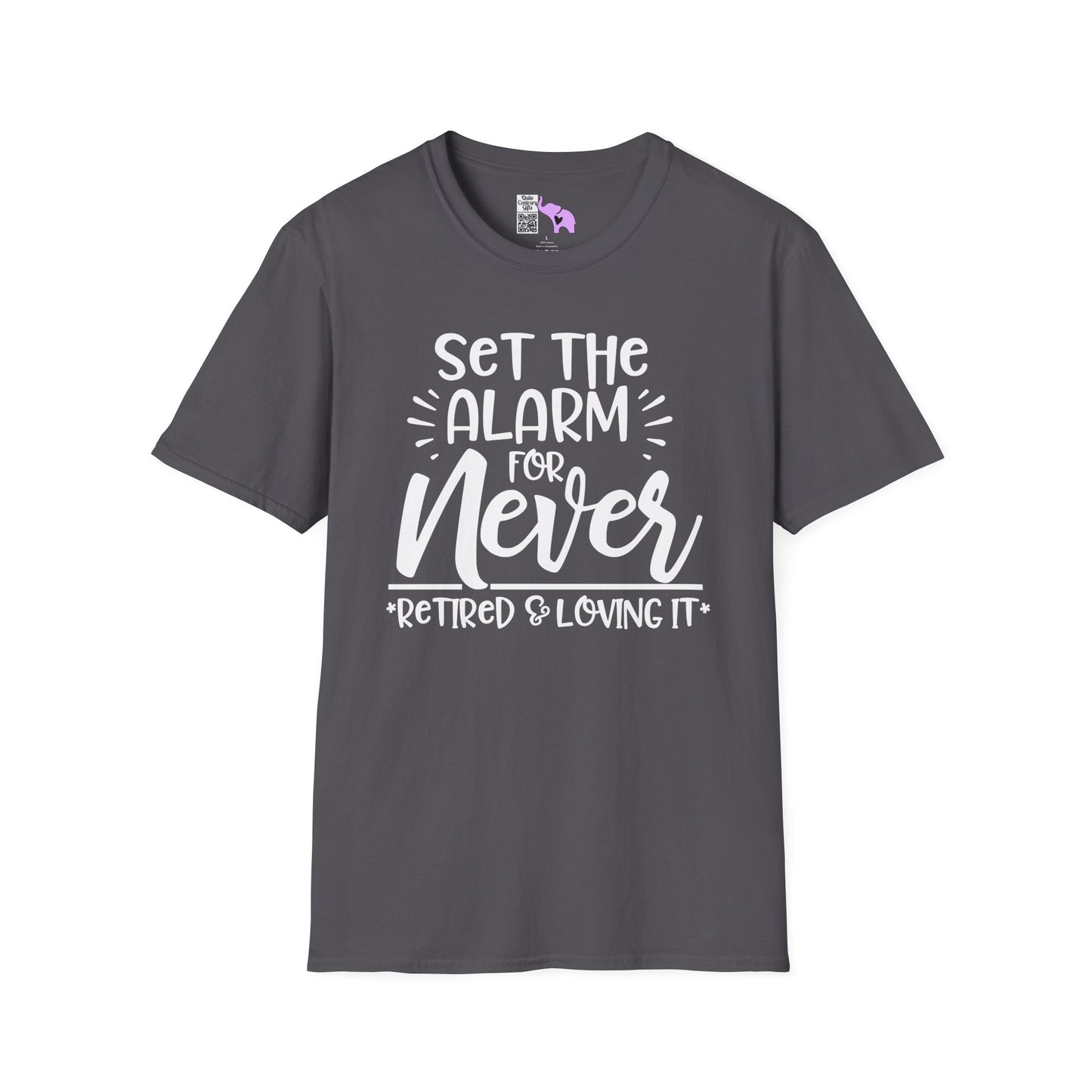 Set The Alarm for Never-Retired & Loving It Adult T-shirt
