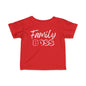 Family Boss Infant T-Shirt