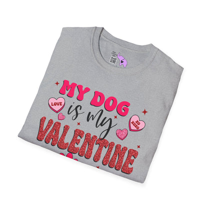 My Dog Is My Valentine Adult T-shirt