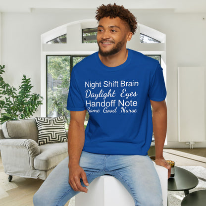 Night Shift Brain Daylight Eyes Handoff Note Same Good Nurse Adult T-shirt