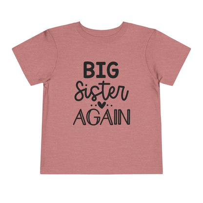 Big Sister Again Toddler Tee