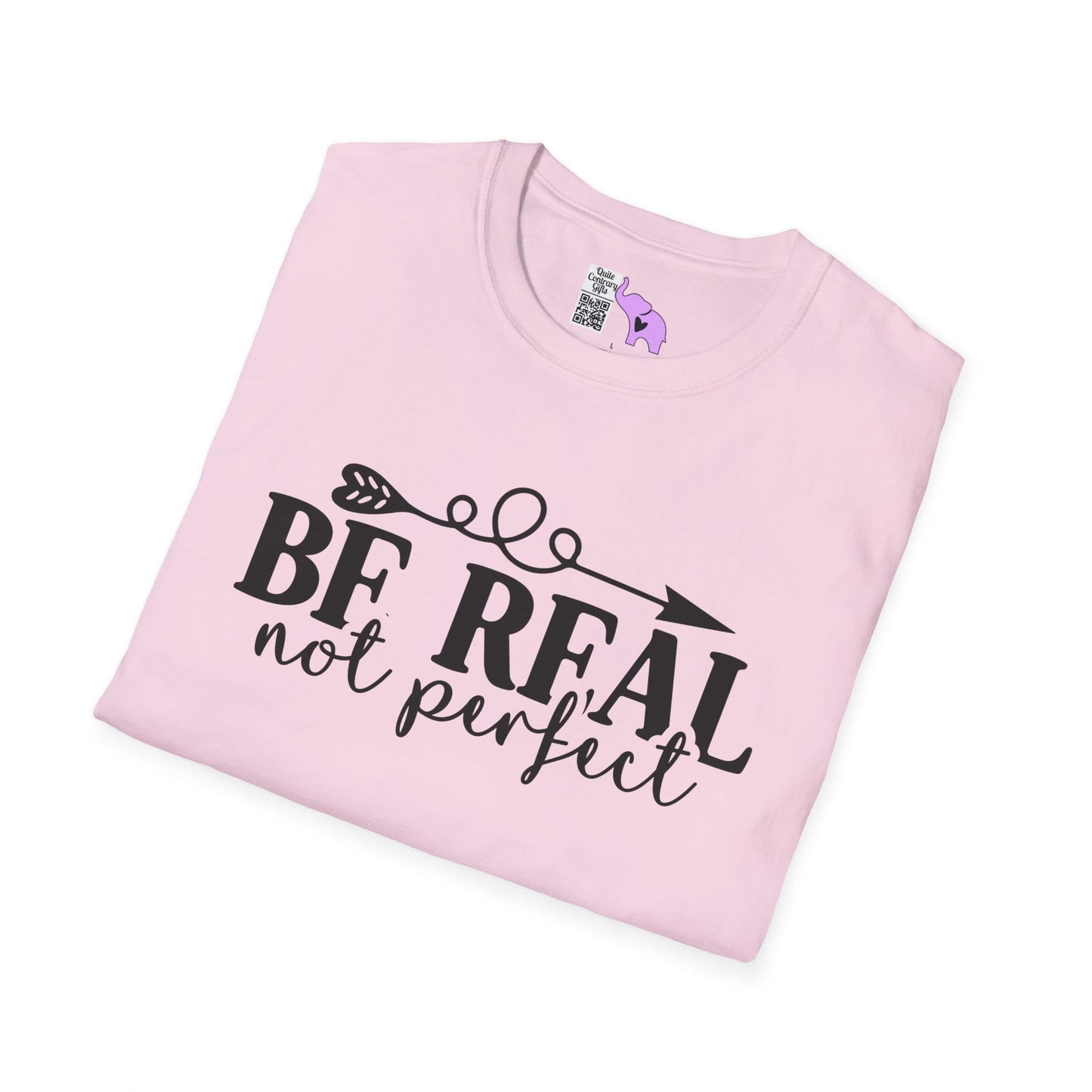 Be Real Not Perfect 2 Adult T-shirt