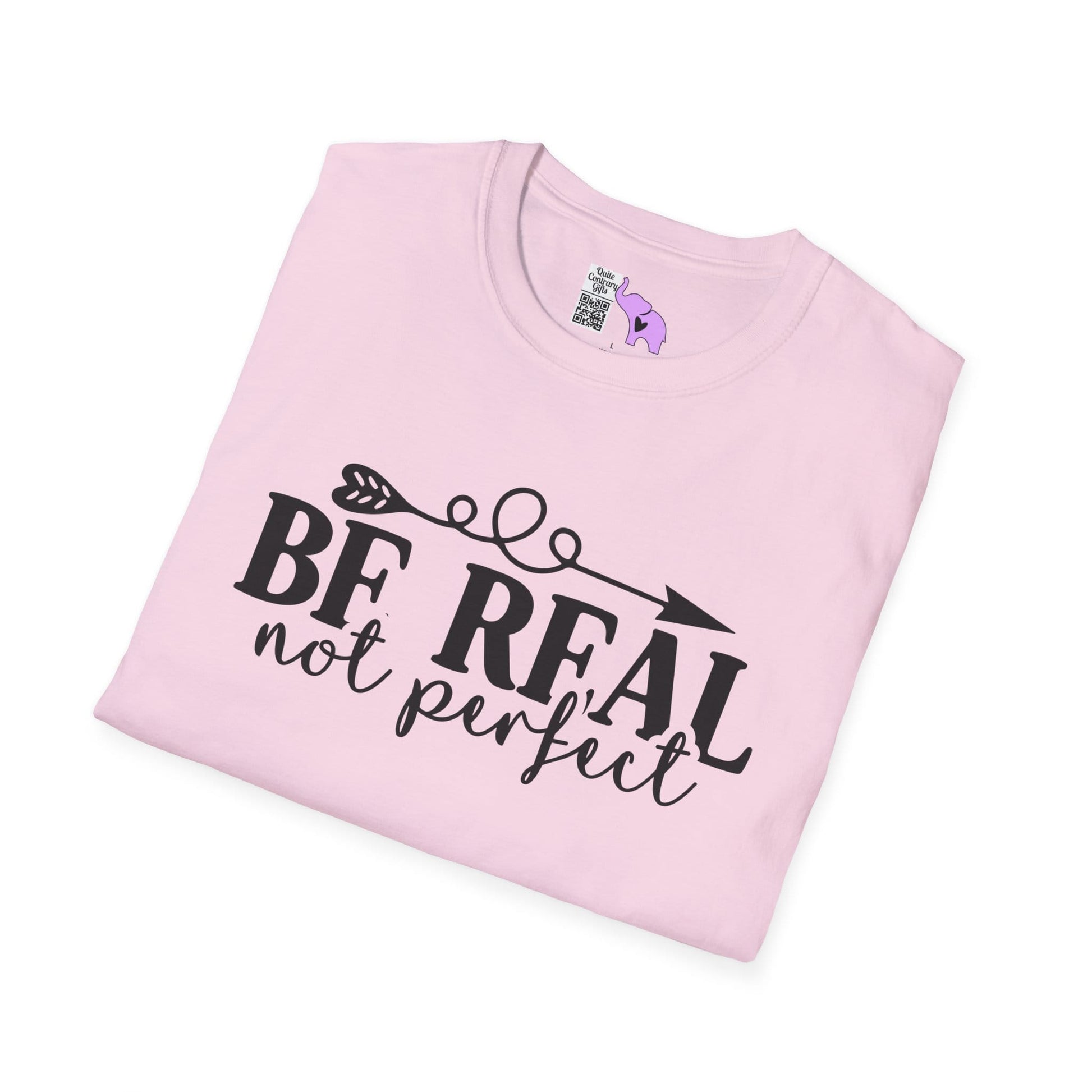 Be Real Not Perfect 2 Adult T-shirt