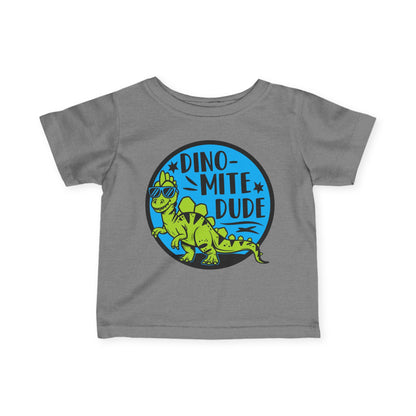Dino-Mite Dude Infant T-Shirt