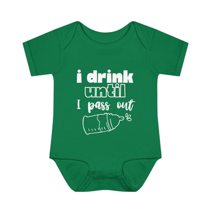 I Drink Until I Pass Out Infant Baby Rib Bodysuit