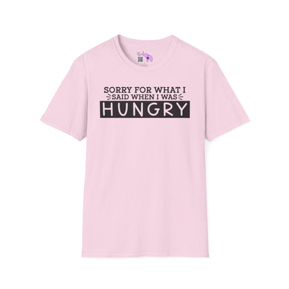 Sorry For What I Said When I Was Hungry Adult T-shirt
