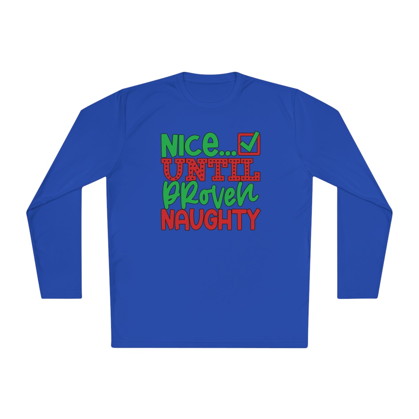 Nice Until Proven Naughty 2 Adult Long Sleeve Tee