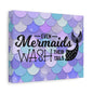 Even Mermaids Wash Their Tails 2 Canvas Art