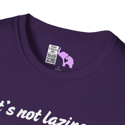 It's Not Laziness It's Chronic Illness Adult T-shirt