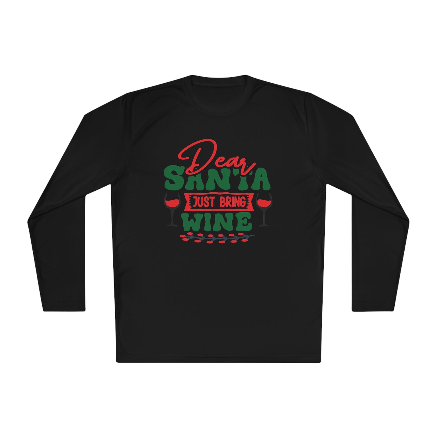 Dear Santa Just Bring Wine Adult Long Sleeve Tee