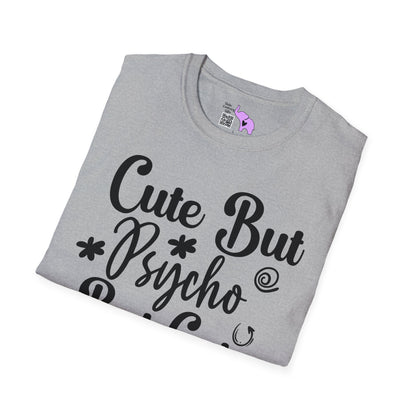 Cute But Psycho But Cute T-shirt