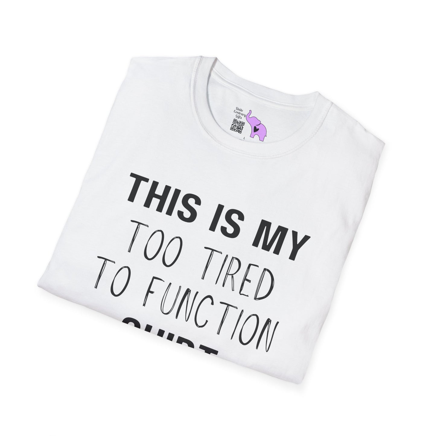 This is My Too Tired to Function w/Turtle Adult T-shirt