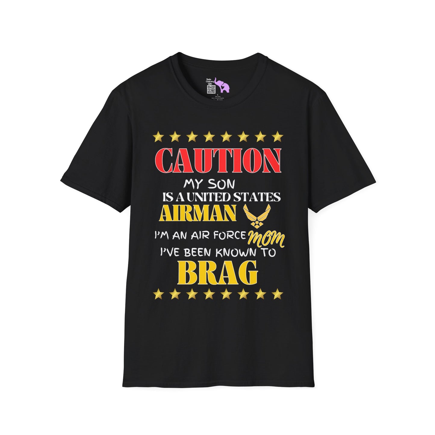 Caution My Son is a US Airman I've Been Known to Brag (Mom) Unisex Softstyle T-Shirt