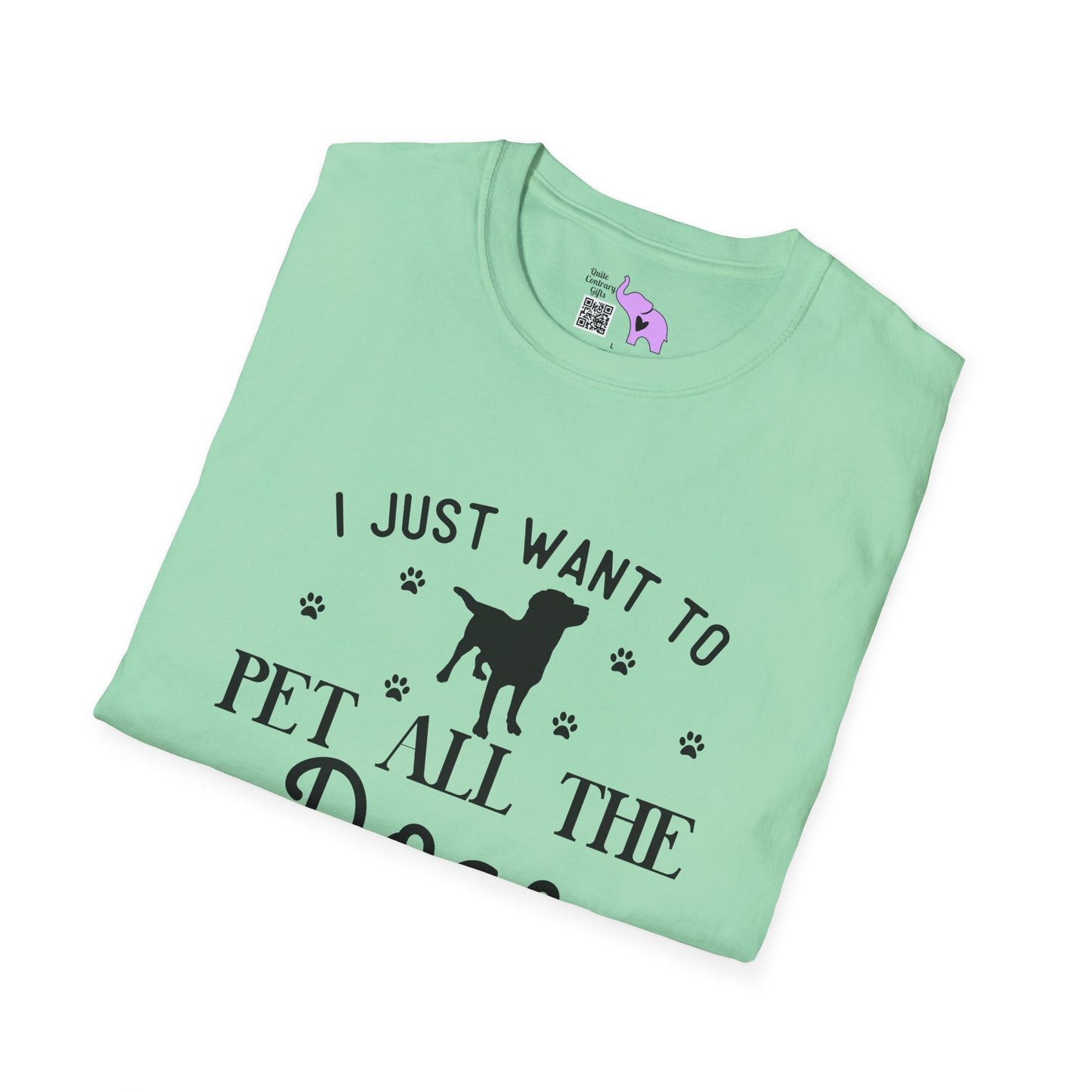 I Just Want To Pet All The Dogs Adult T-shirt