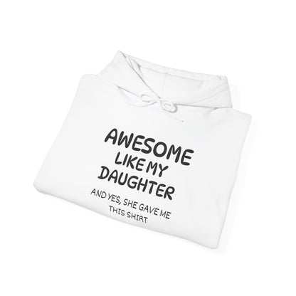 Awesome Like My Daughter Heavy Blend™ Hooded Sweatshirt