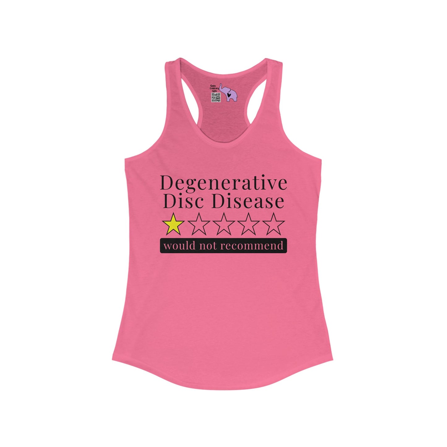 Degenerative Disc Disease 1 Star Would Not Recommend Women's Ideal Racerback Tank