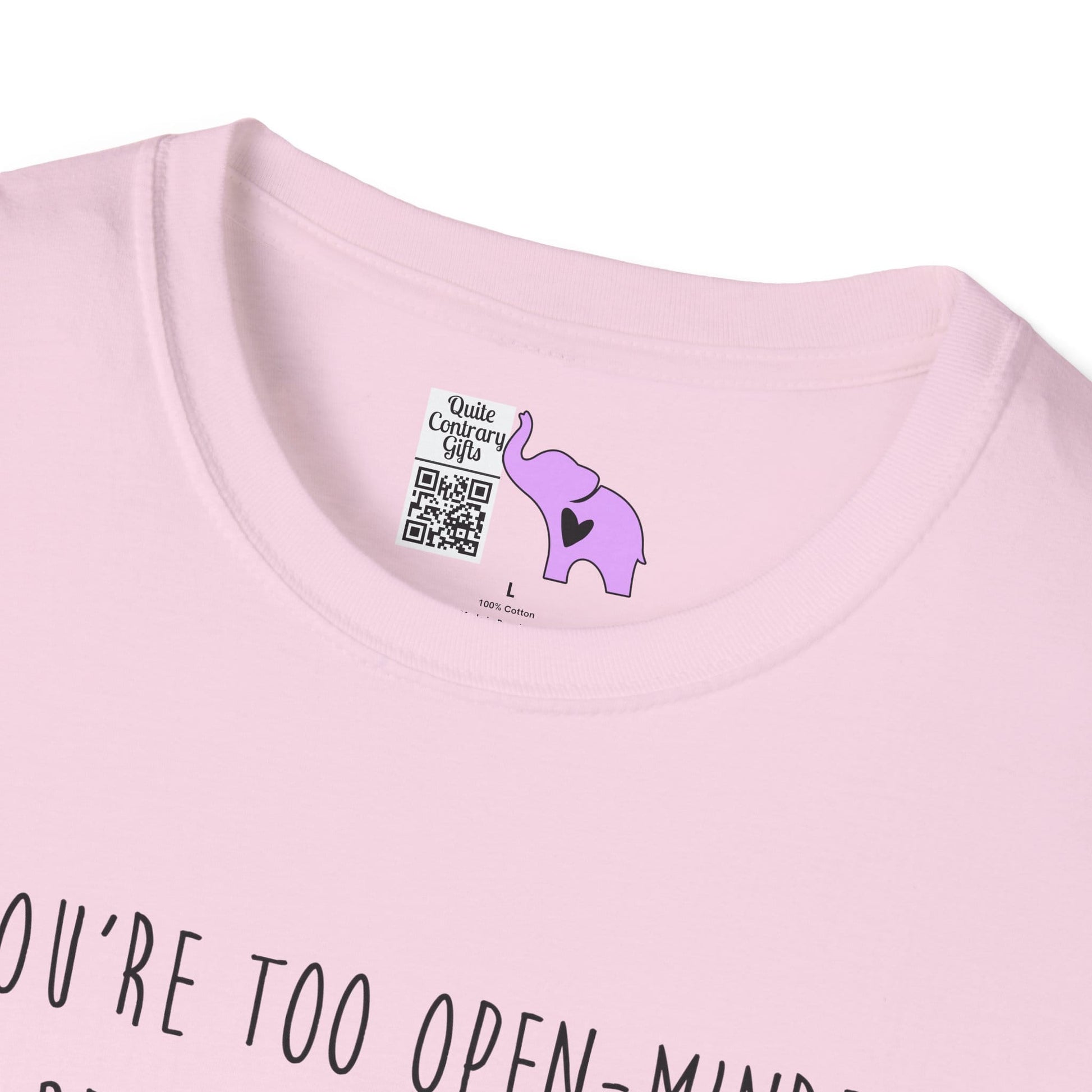 If You're Too Open-Minded Your Brains Will Fall Out Adult T-shirt