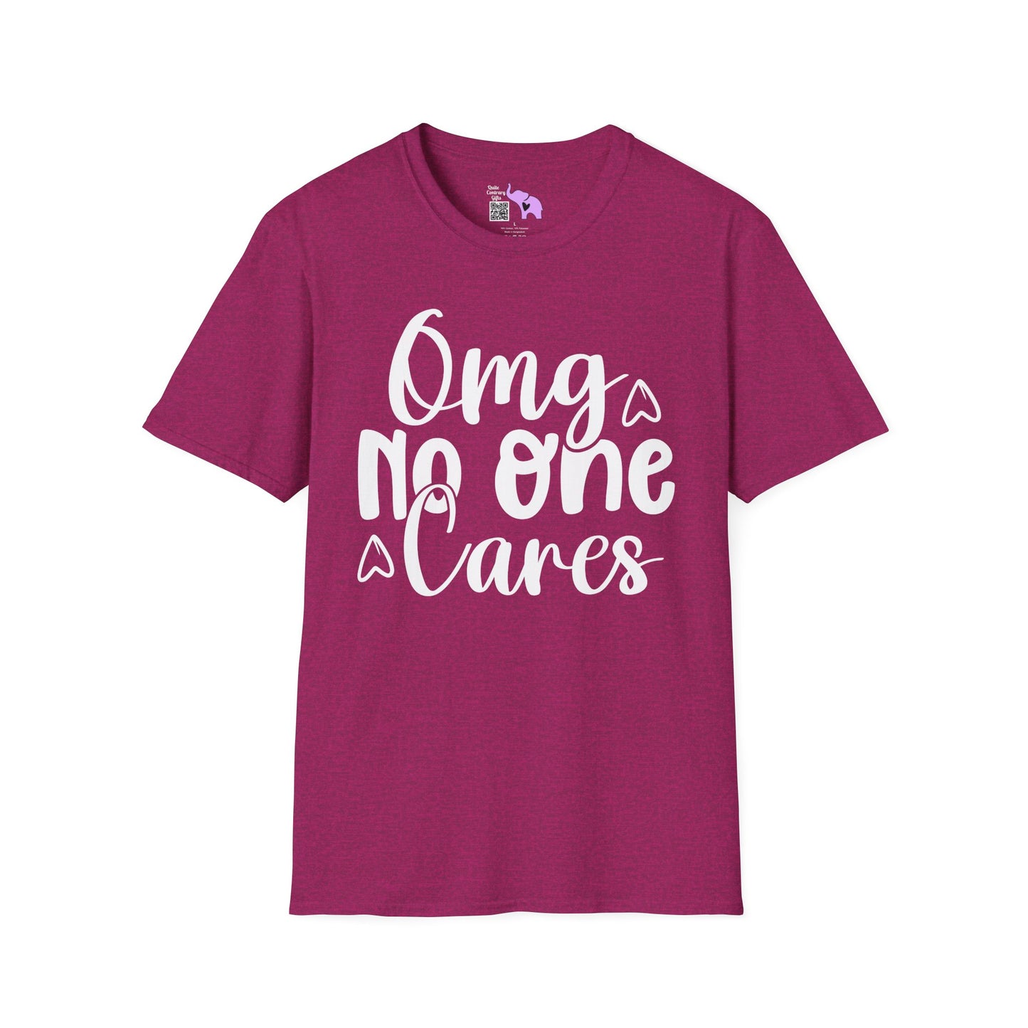OMG No One Cares Adult T-shirt