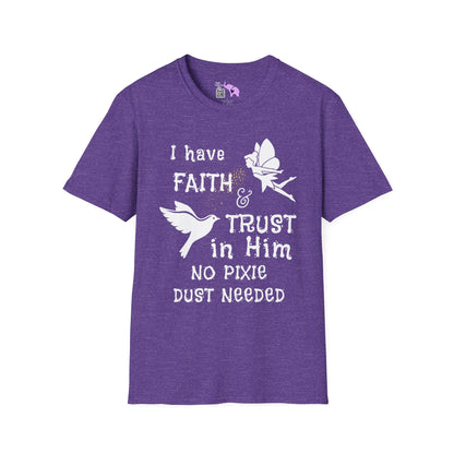 Faith Trust No PIxie Dust Adult T-shirt