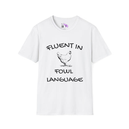 Fluent in Fowl Language Adult T-shirt