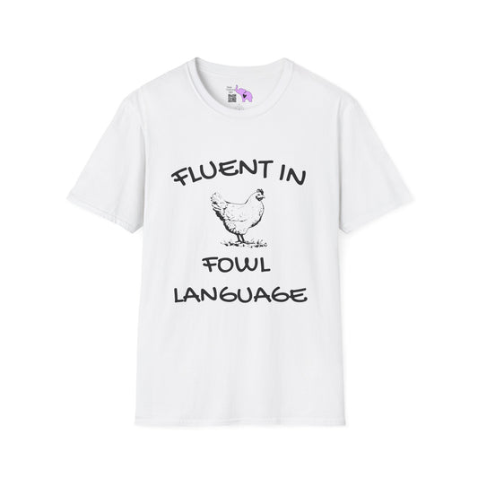 Fluent in Fowl Language Adult T-shirt