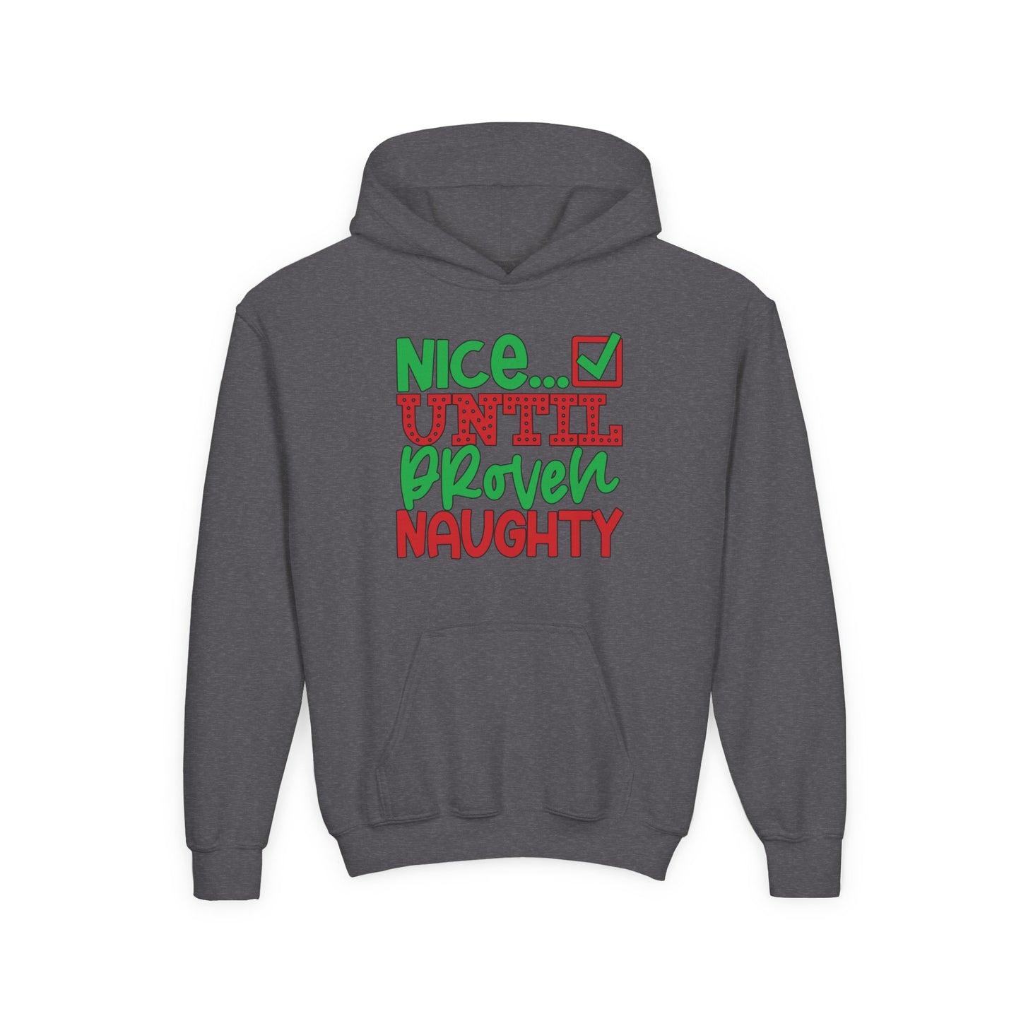 Nice Until Proven Naughty 2 Youth Hoodie